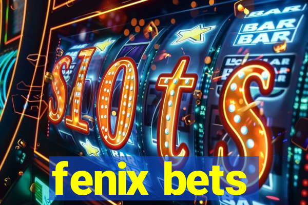 fenix bets